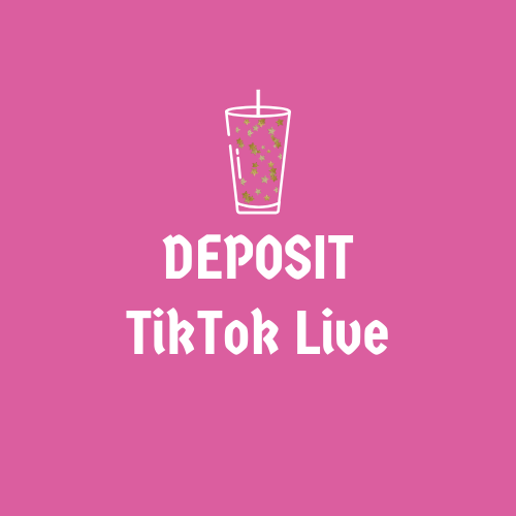 TikTok live sale - Deposit